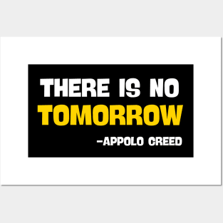 There is no tomorrow , Apollo creed Posters and Art